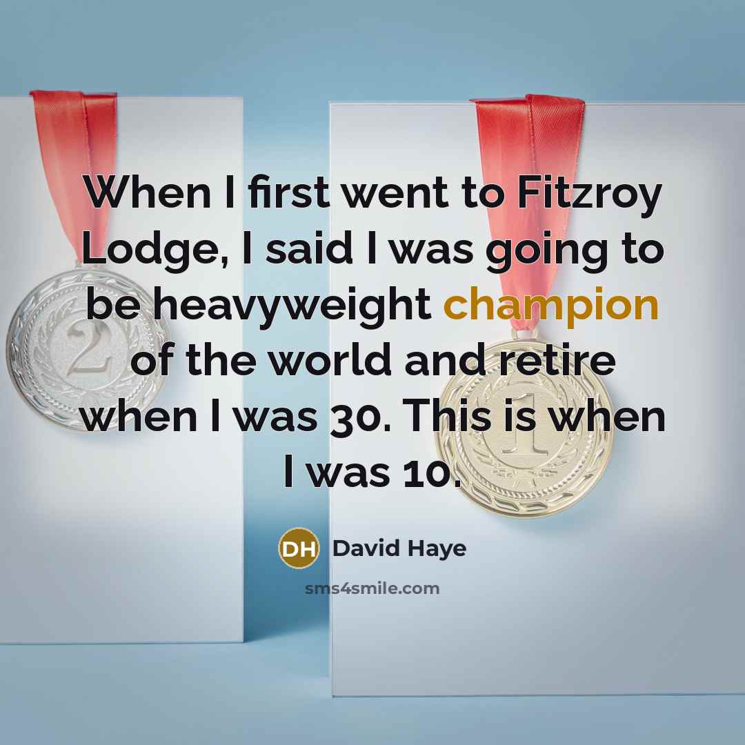 “When I first went to Fitzroy Lodge, I said I…” quote by David Haye