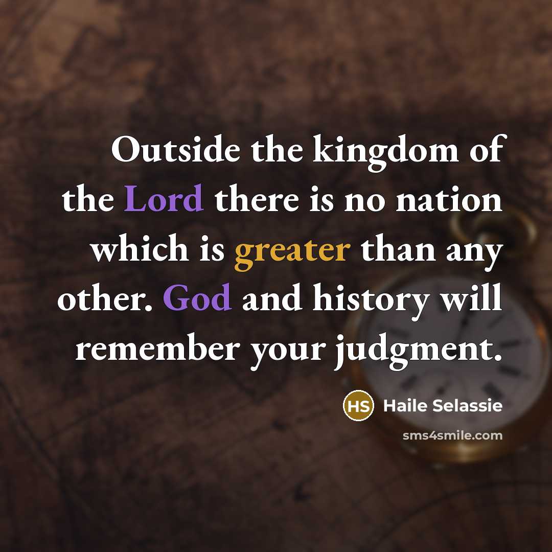 “Outside the kingdom of the Lord there is no nation…” quote by Haile Selassie