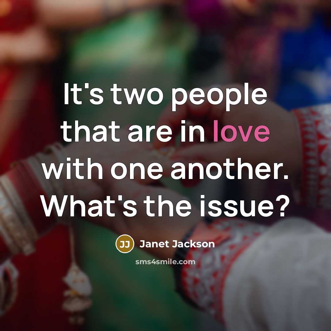 “It's two people that are in love with one another.…” quote by Janet Jackson