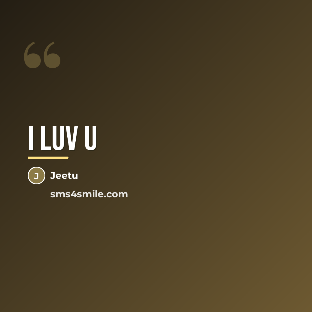“I luv u…” quote by Jeetu