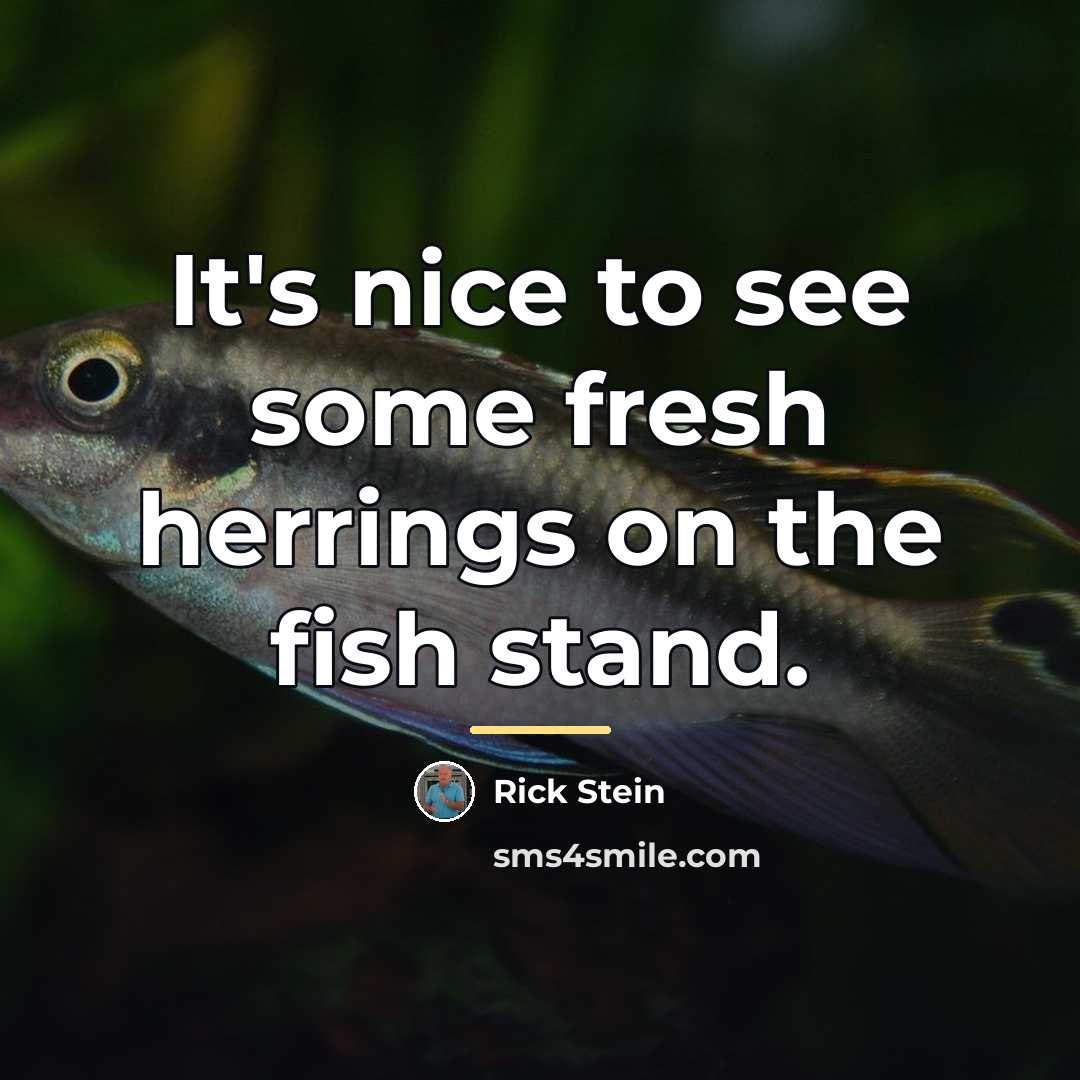 “It's nice to see some fresh herrings on the fish…” quote by Rick Stein