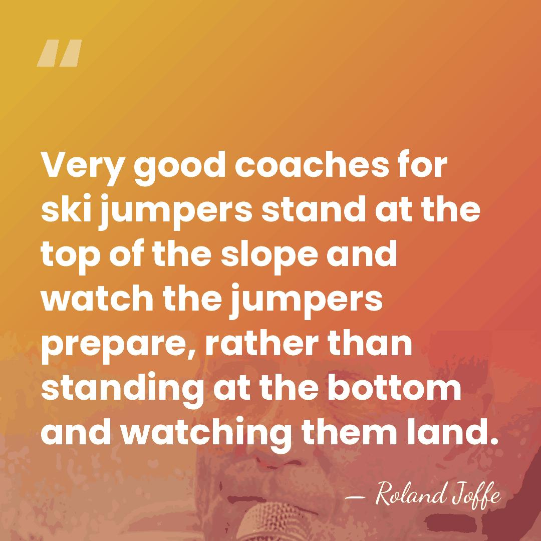 Very good coaches for ski jumpers stand at the top of the&hellip; - Roland Joffe