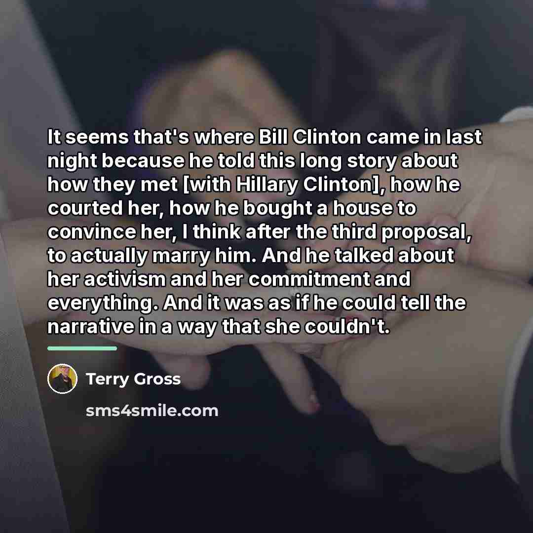 “It seems that's where Bill Clinton came in last night…” quote by Terry Gross