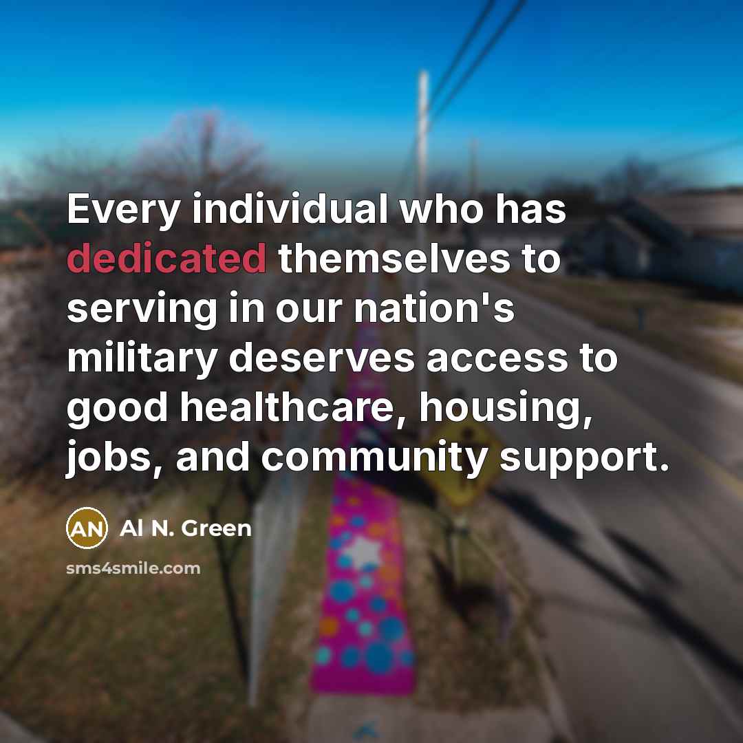 “Every individual who has dedicated themselves to serving in our…” quote by Al N. Green