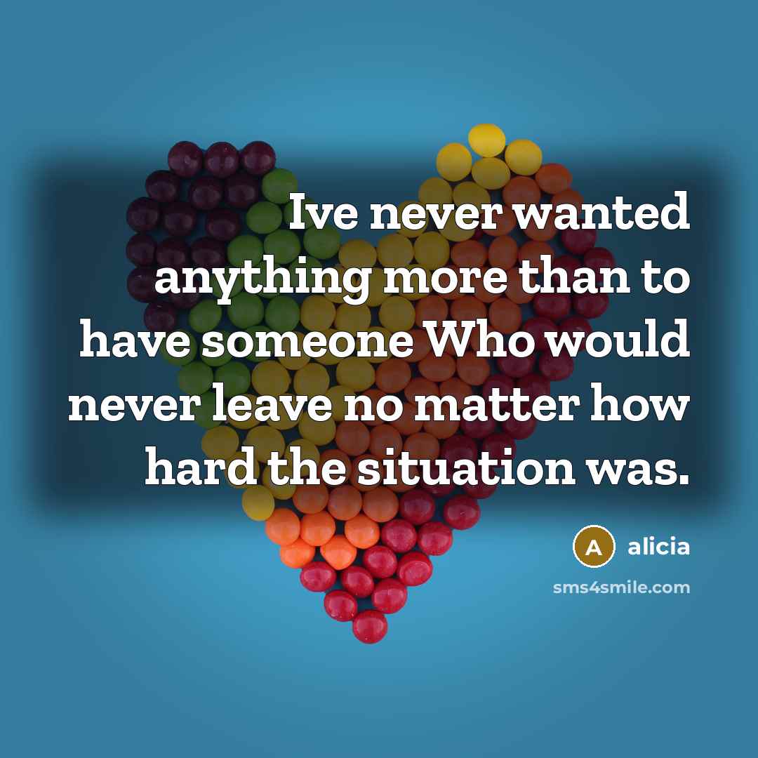 “Ive never wanted anything more than to have someone Who…” quote by Alicia