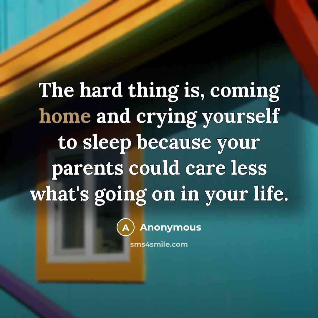 “The hard thing is, coming home and crying yourself to…” quote by Anonymous