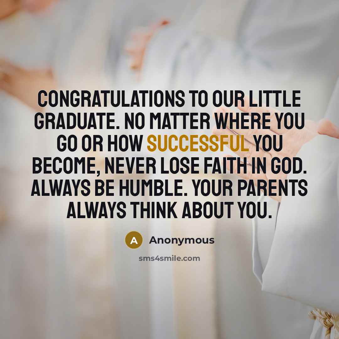 “Congratulations to our little graduate. No matter where you go…” quote by Anonymous