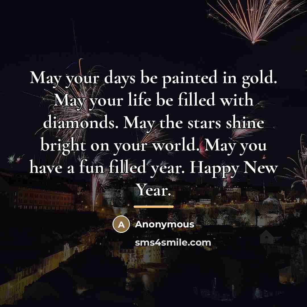 “May your days be painted in gold. May your life…” quote by Anonymous