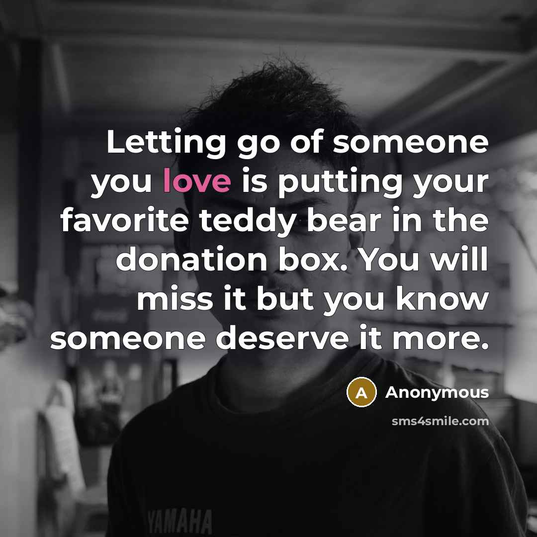 “Letting go of someone you love is putting your favorite…” quote by Anonymous