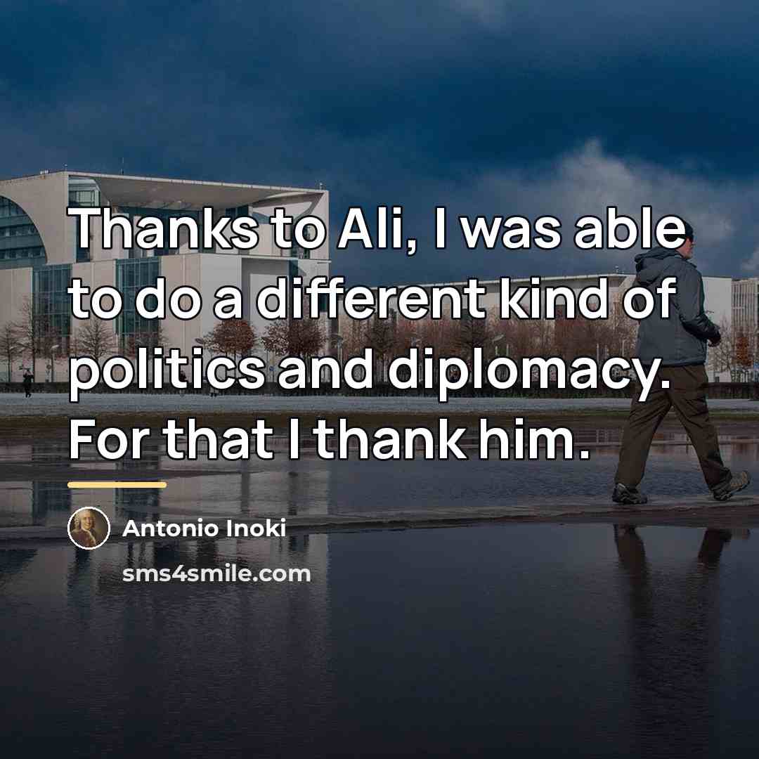 “Thanks to Ali, I was able to do a different…” quote by Antonio Inoki