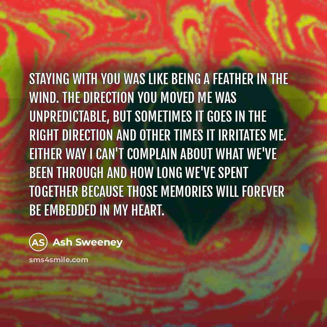 “Staying with you was like being a feather in the…” quote by Ash Sweeney