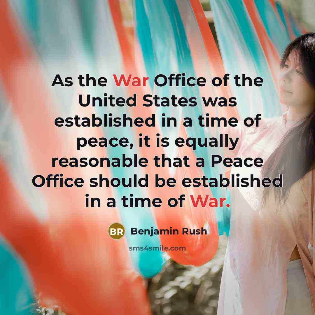 “As the War Office of the United States was established…” quote by Benjamin Rush
