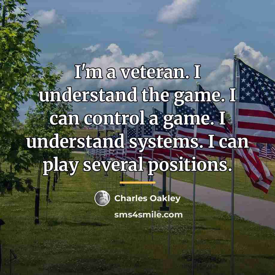 “I'm a veteran. I understand the game. I can control…” quote by Charles Oakley