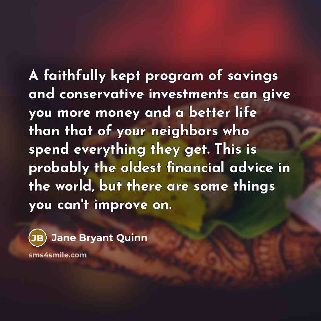 “A faithfully kept program of savings and conservative investments can…” quote by Jane Bryant Quinn