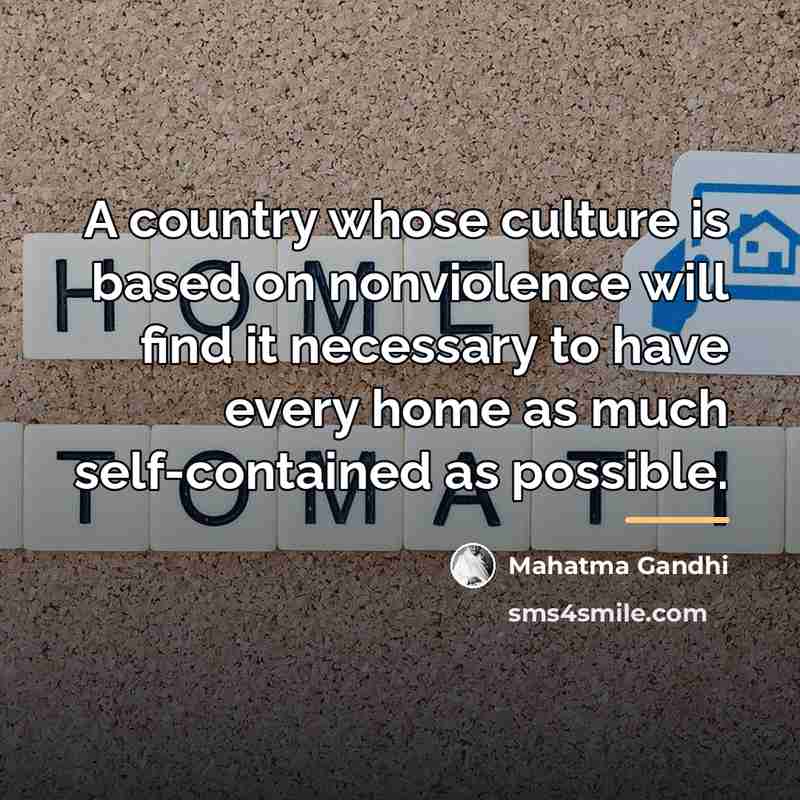 “A country whose culture is based on nonviolence will find…” quote by Mahatma Gandhi