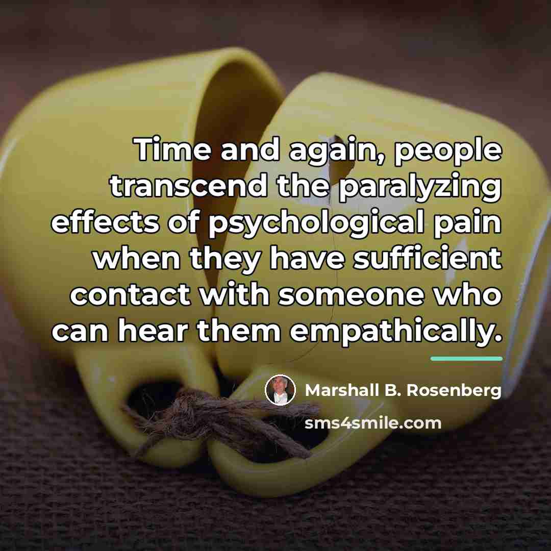 “Time and again, people transcend the paralyzing effects of psychological…” quote by Marshall B. Rosenberg