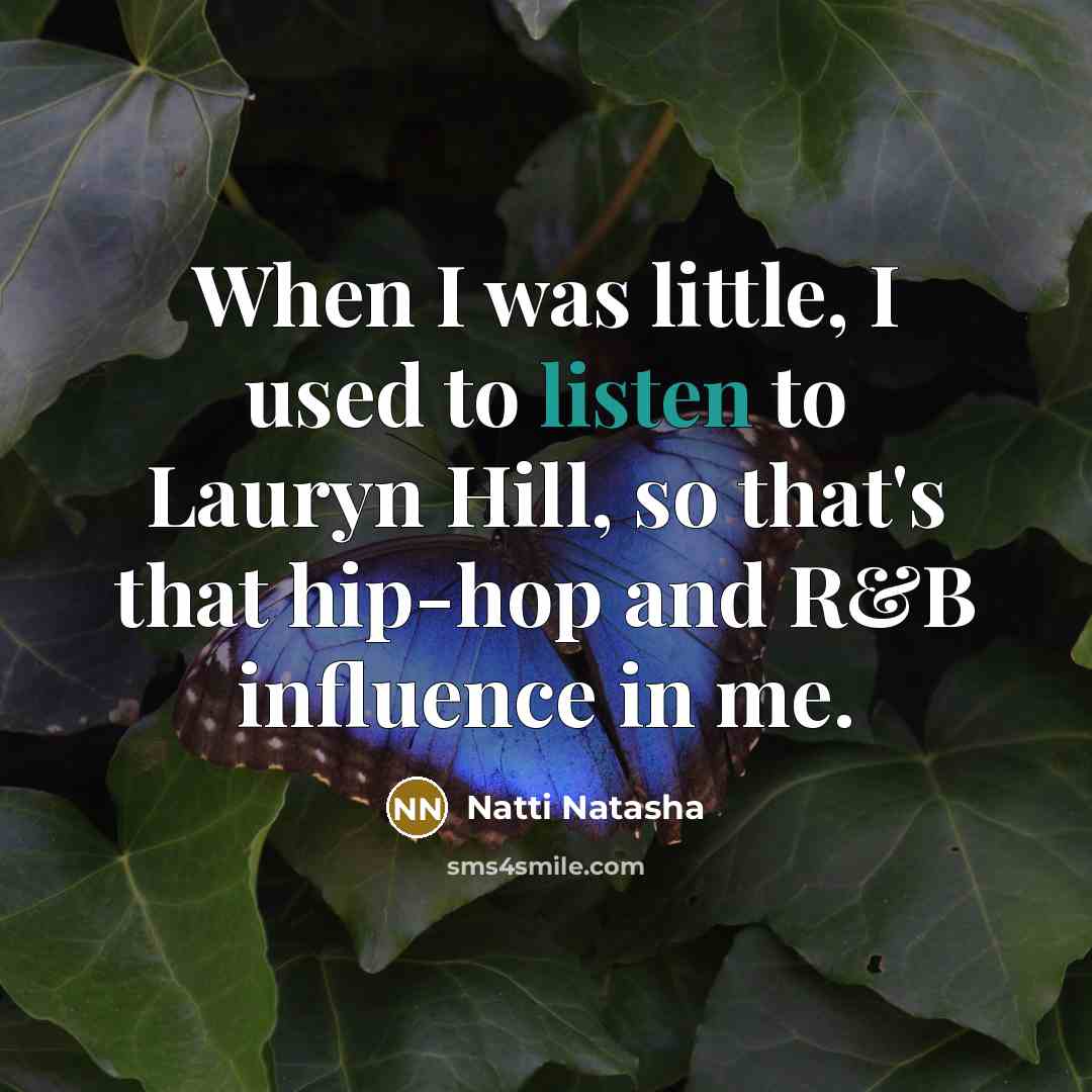 “When I was little, I used to listen to Lauryn…” quote by Natti Natasha