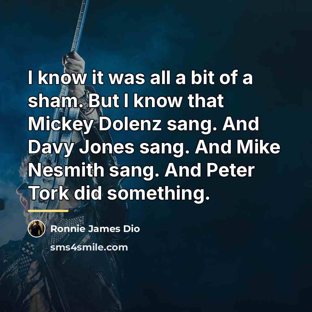 “I know it was all a bit of a sham.…” quote by Ronnie James Dio
