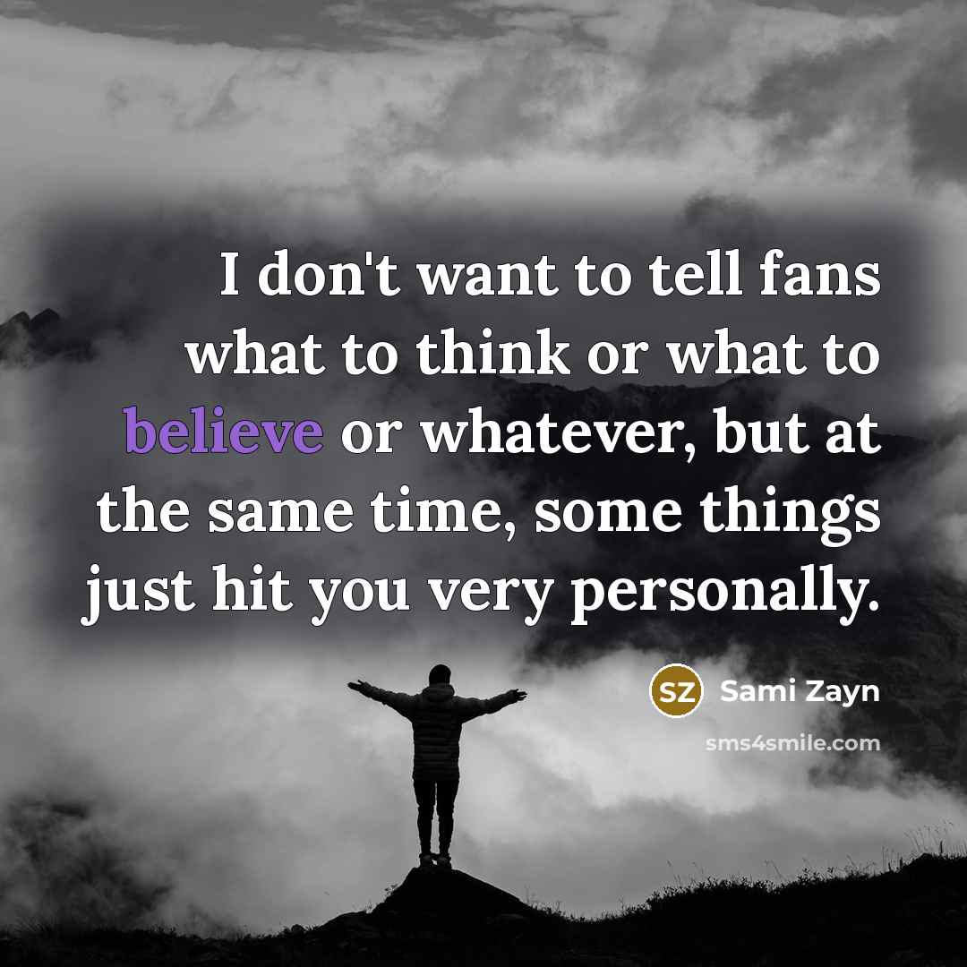 “I don't want to tell fans what to think or…” quote by Sami Zayn