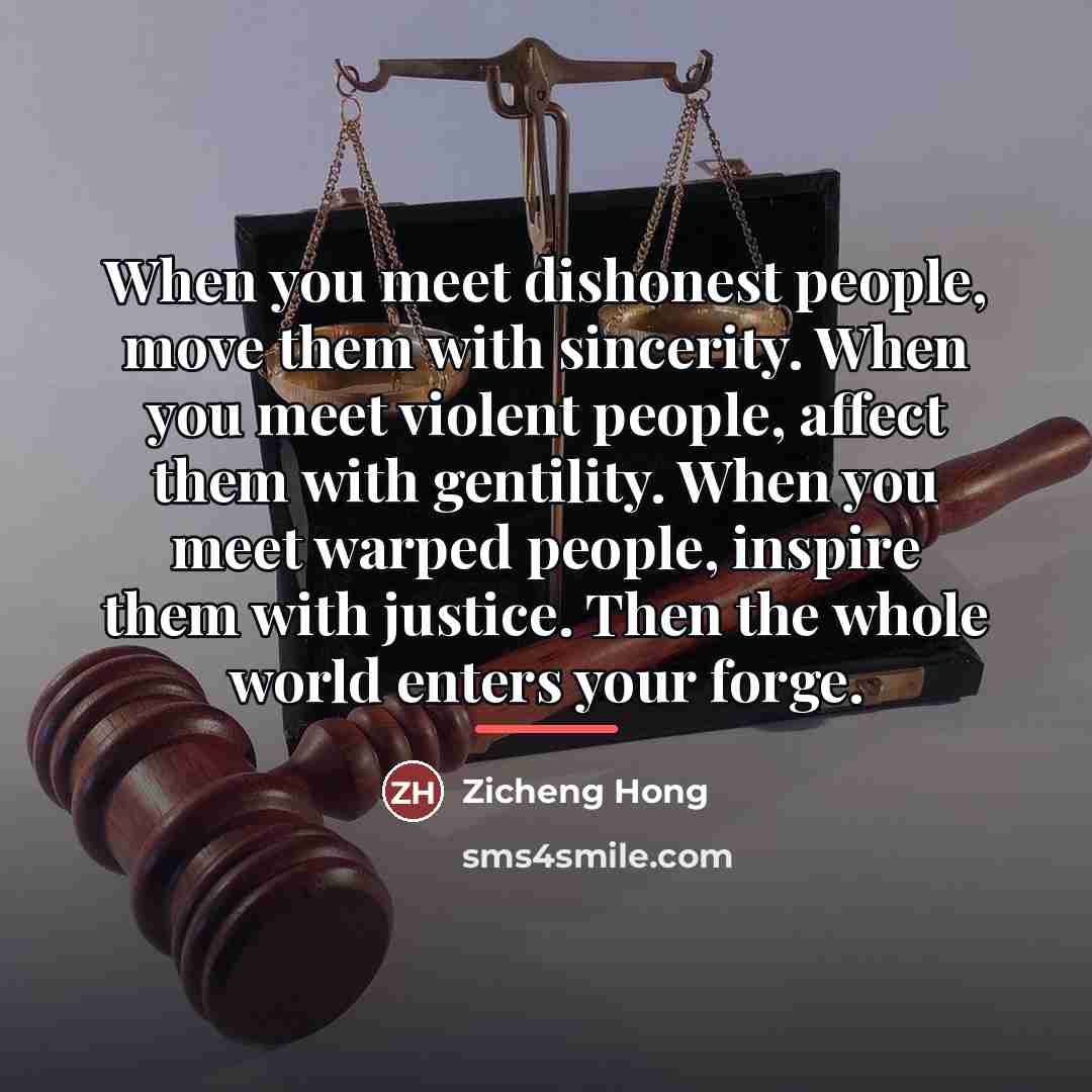 “When you meet dishonest people, move them with sincerity. When…” quote by Zicheng Hong