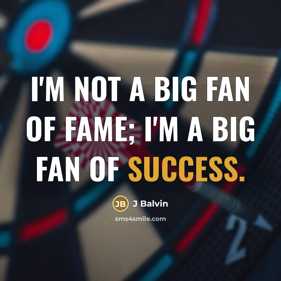 “I'm not a big fan of fame; I'm a big…” quote by J Balvin