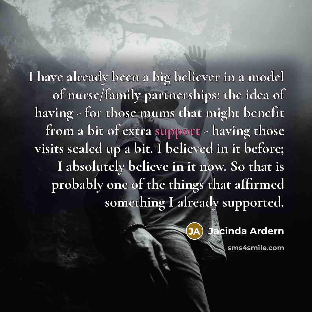 “I have already been a big believer in a model…” quote by Jacinda Ardern