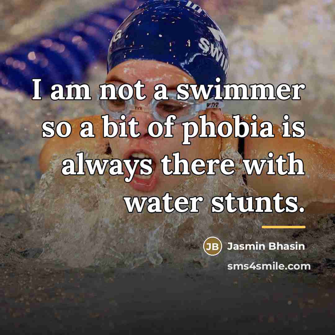 “I am not a swimmer so a bit of phobia…” quote by Jasmin Bhasin