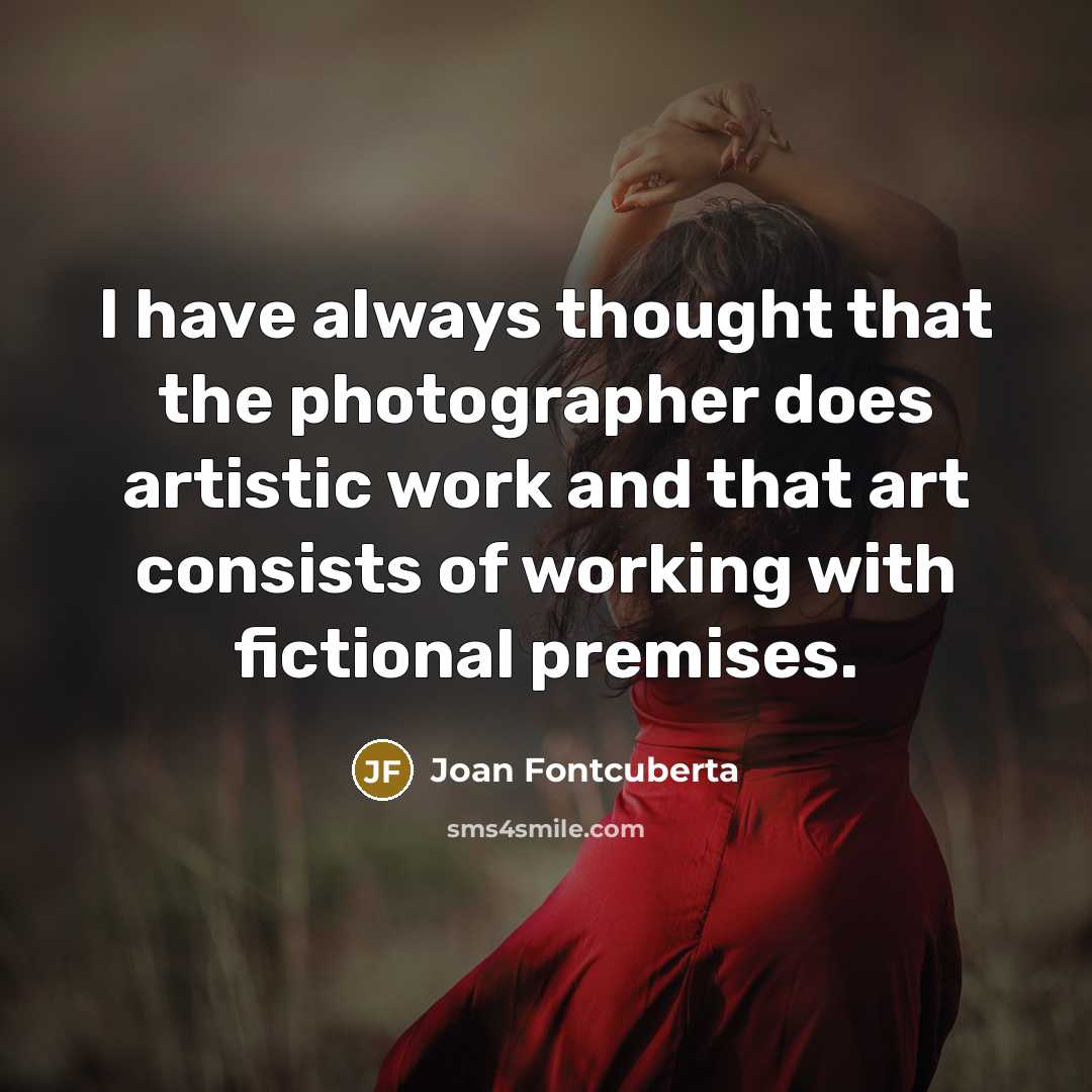 “I have always thought that the photographer does artistic work…” quote by Joan Fontcuberta