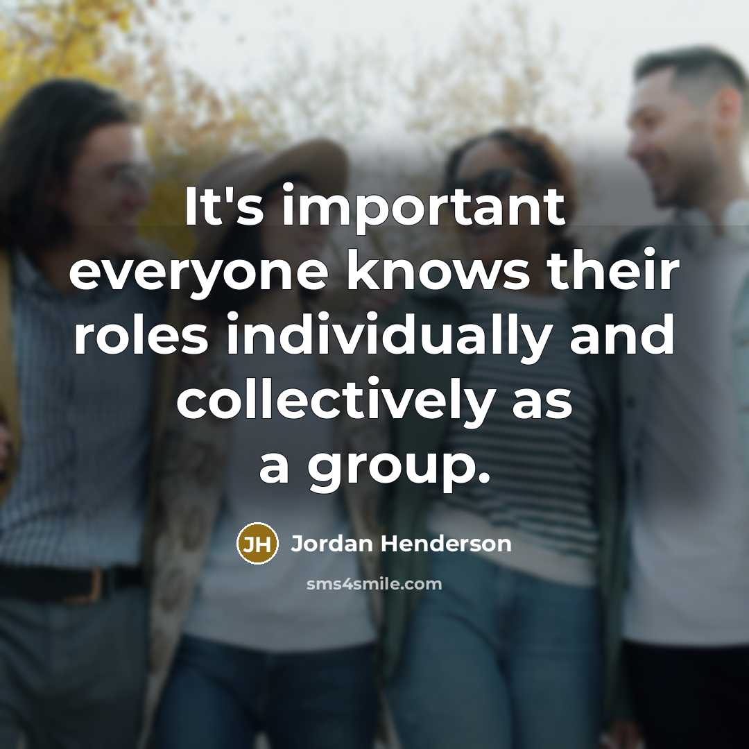 “It's important everyone knows their roles individually and collectively as…” quote by Jordan Henderson