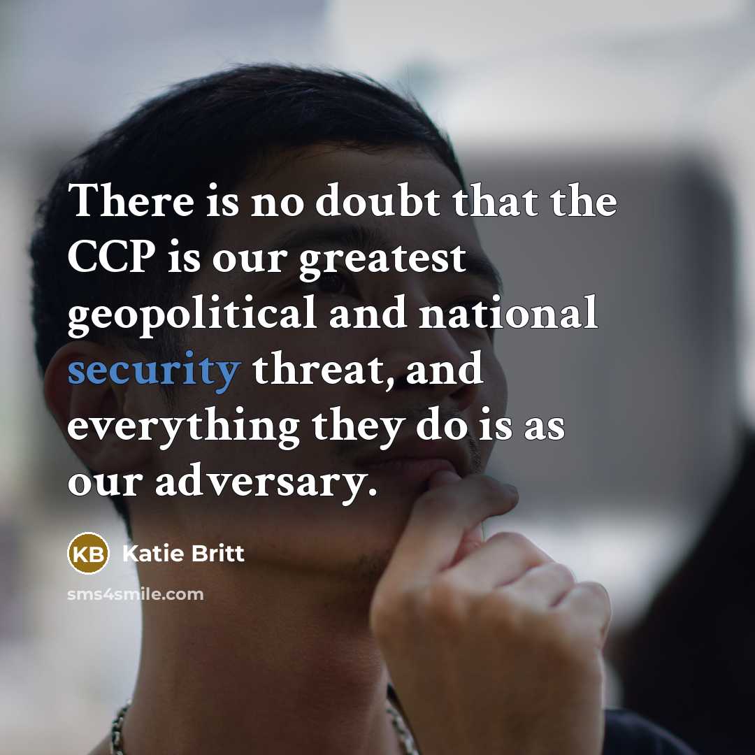 “There is no doubt that the CCP is our greatest…” quote by Katie Britt