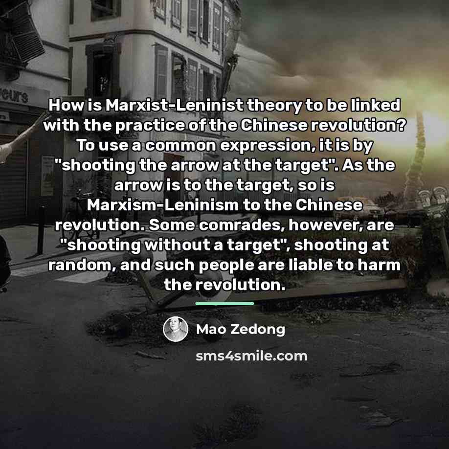 “How is Marxist-Leninist theory to be linked with the practice…” quote by Mao Zedong