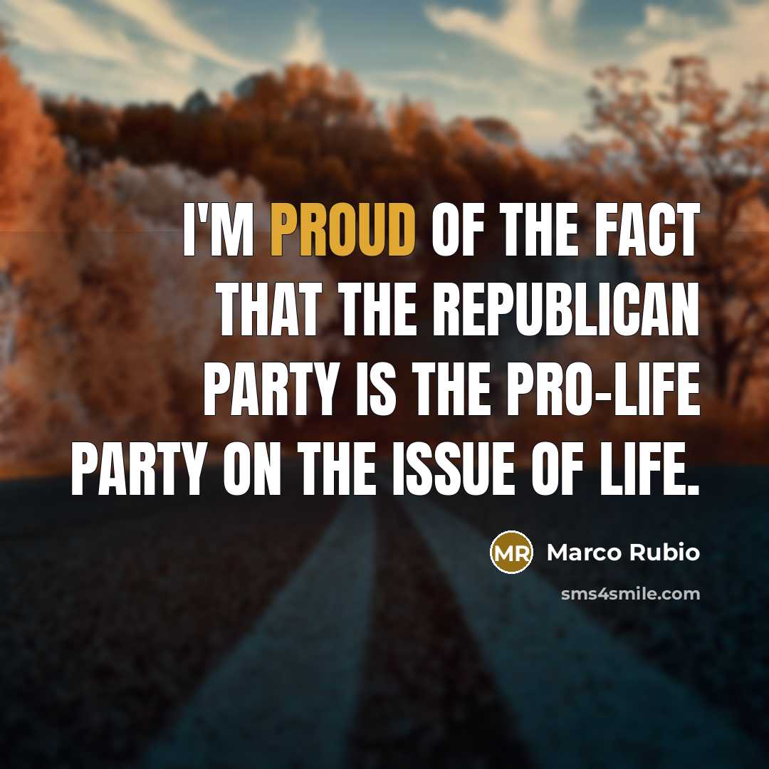 “I'm proud of the fact that the Republican Party is…” quote by Marco Rubio