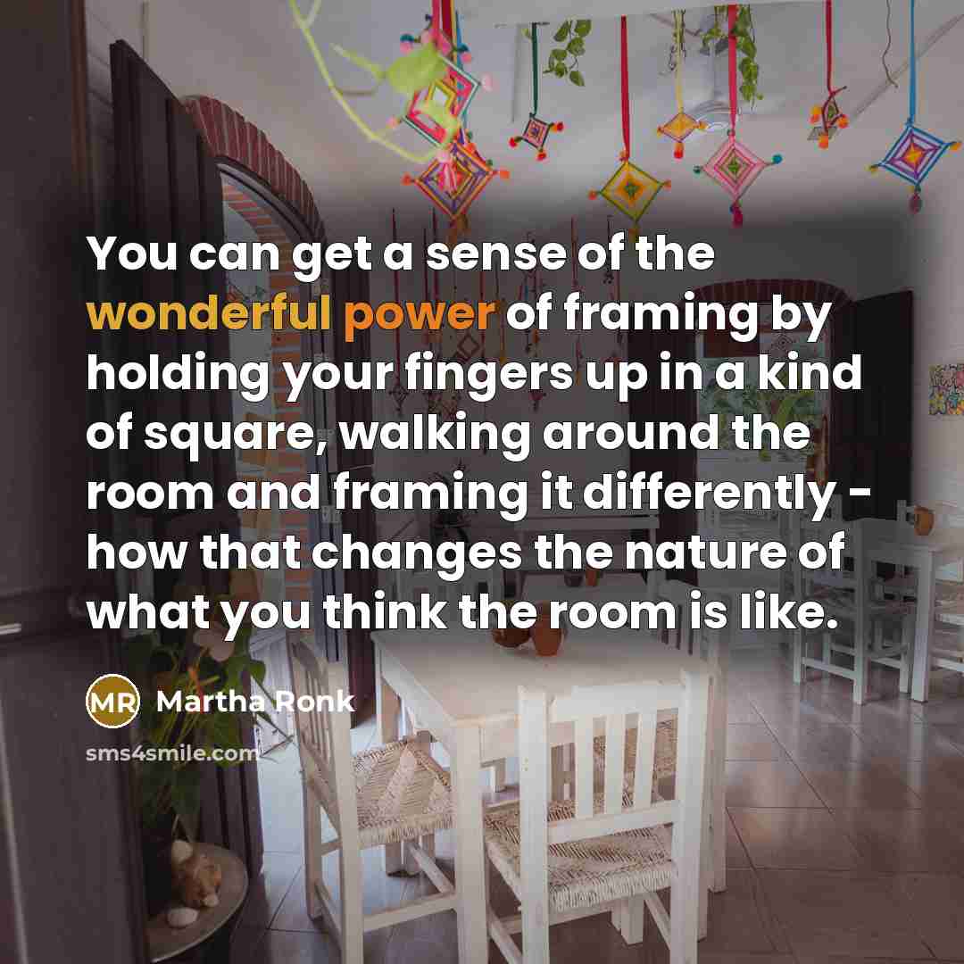 “You can get a sense of the wonderful power of…” quote by Martha Ronk