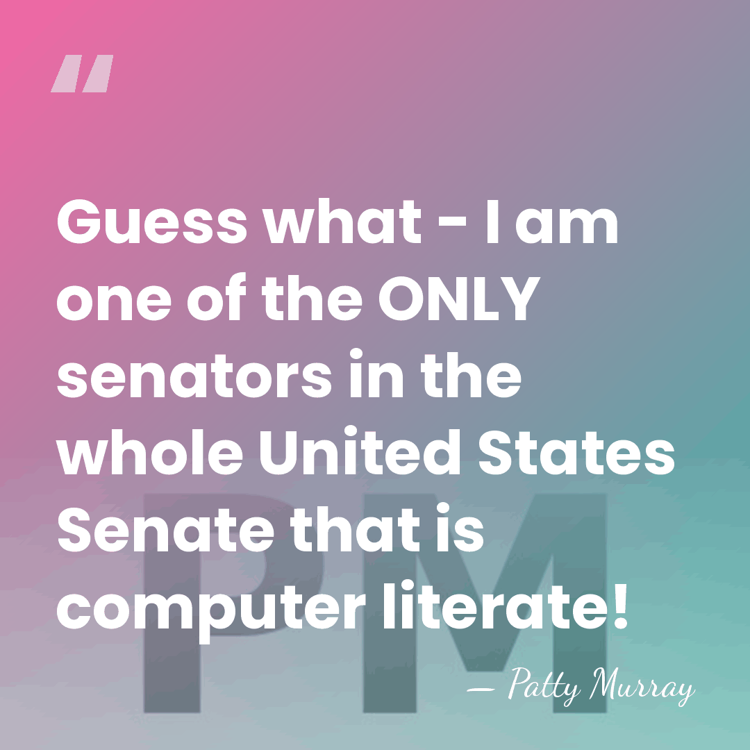 Guess what - I am one of the ONLY senators in the&hellip; - Patty Murray