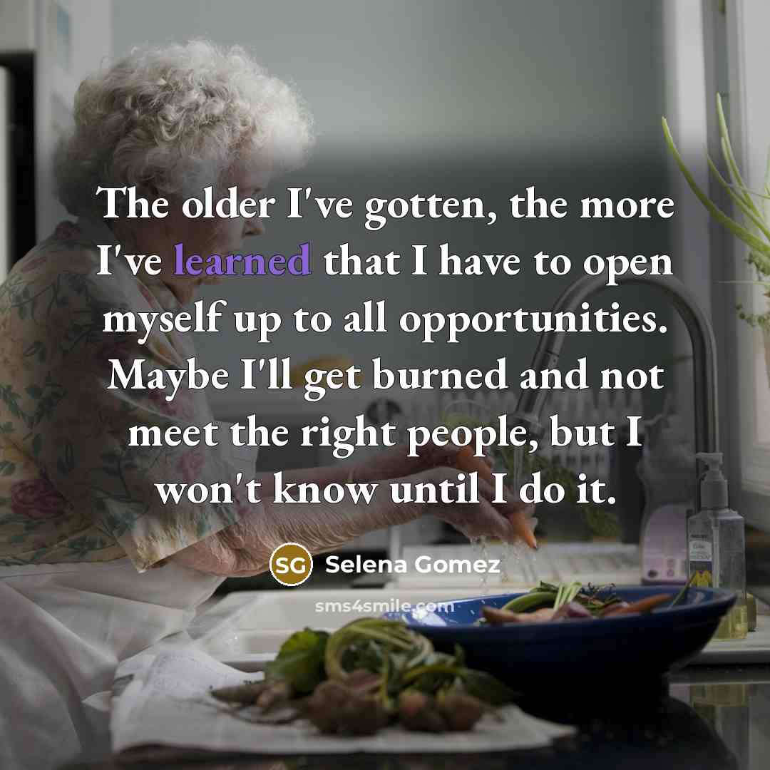 “The older I've gotten, the more I've learned that I…” quote by Selena Gomez