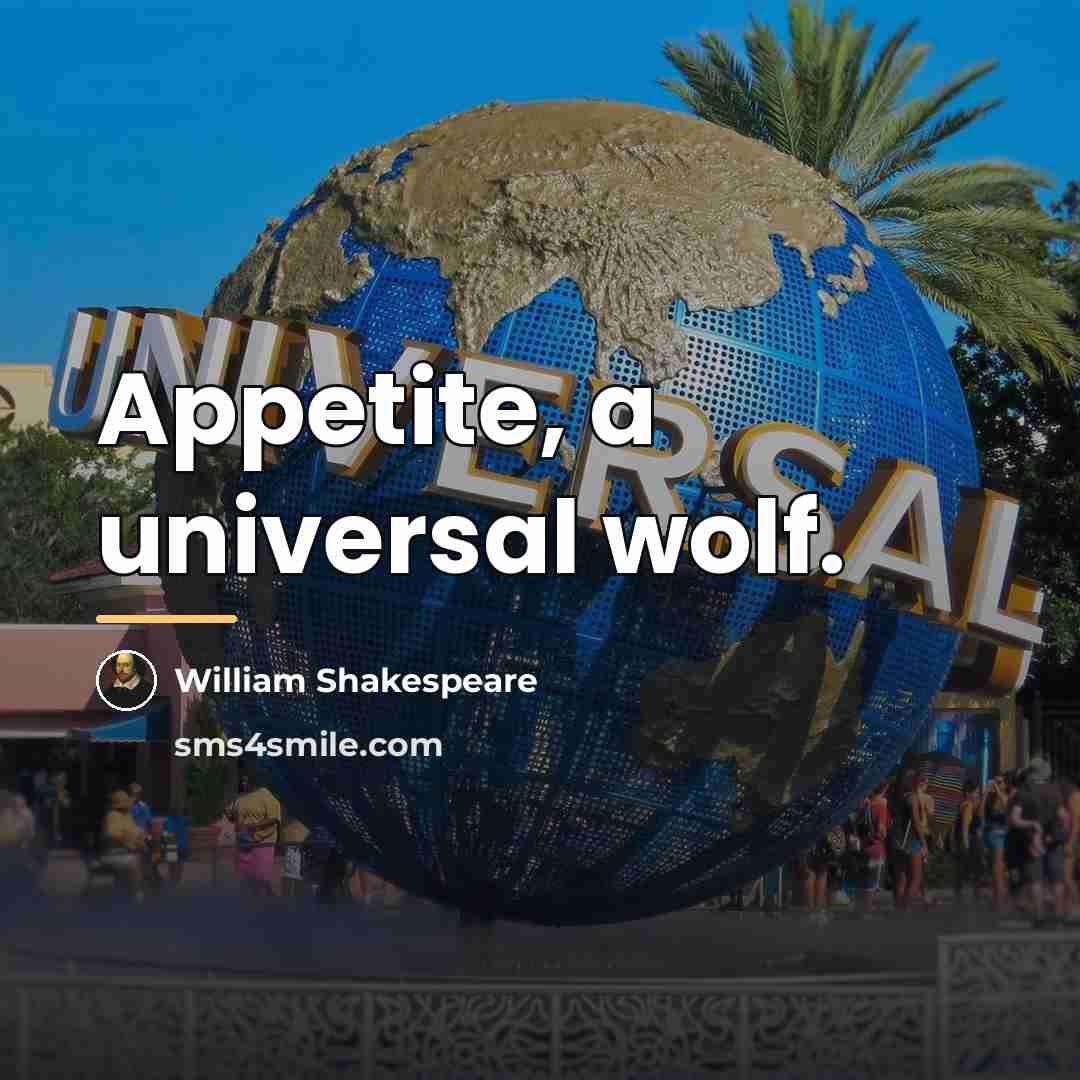 “Appetite, a universal wolf.…” quote by William Shakespeare
