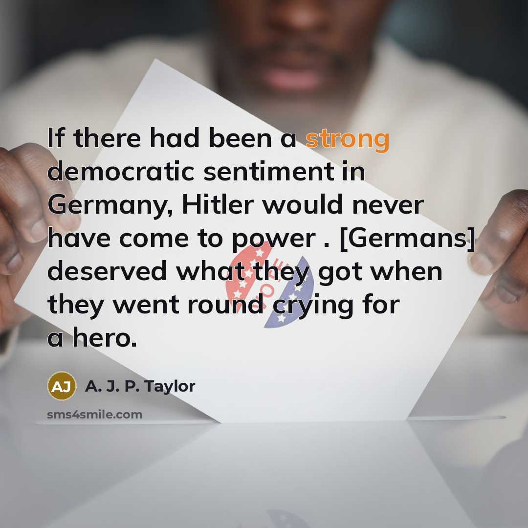 “If there had been a strong democratic sentiment in Germany,…” quote by A. J. P. Taylor
