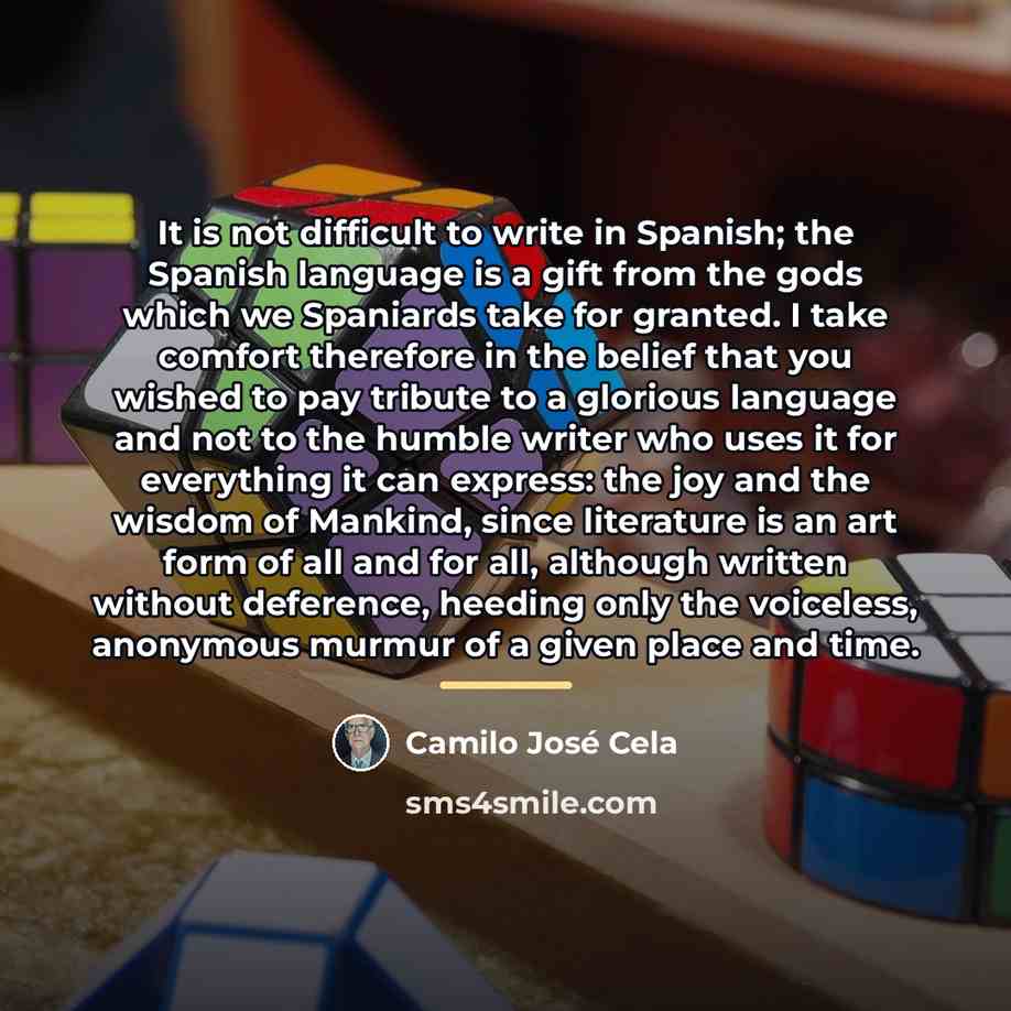 “It is not difficult to write in Spanish; the Spanish…” quote by Camilo Jose Cela