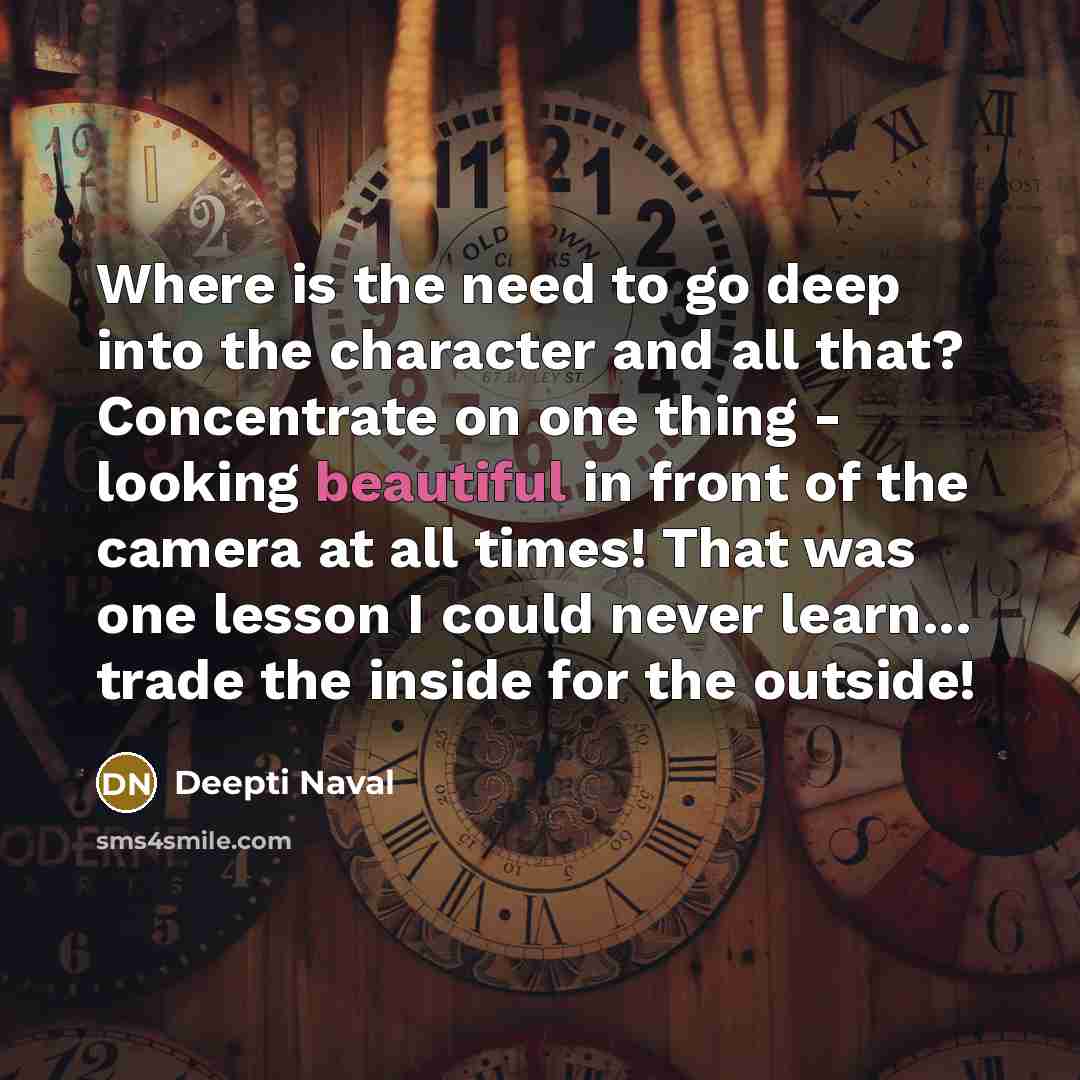 “Where is the need to go deep into the character…” quote by Deepti Naval