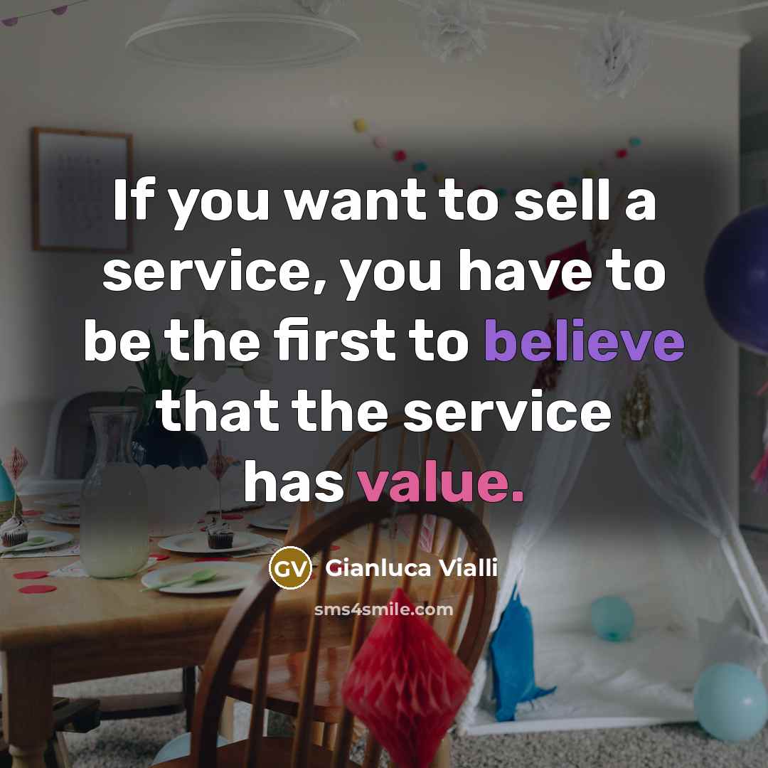 “If you want to sell a service, you have to…” quote by Gianluca Vialli