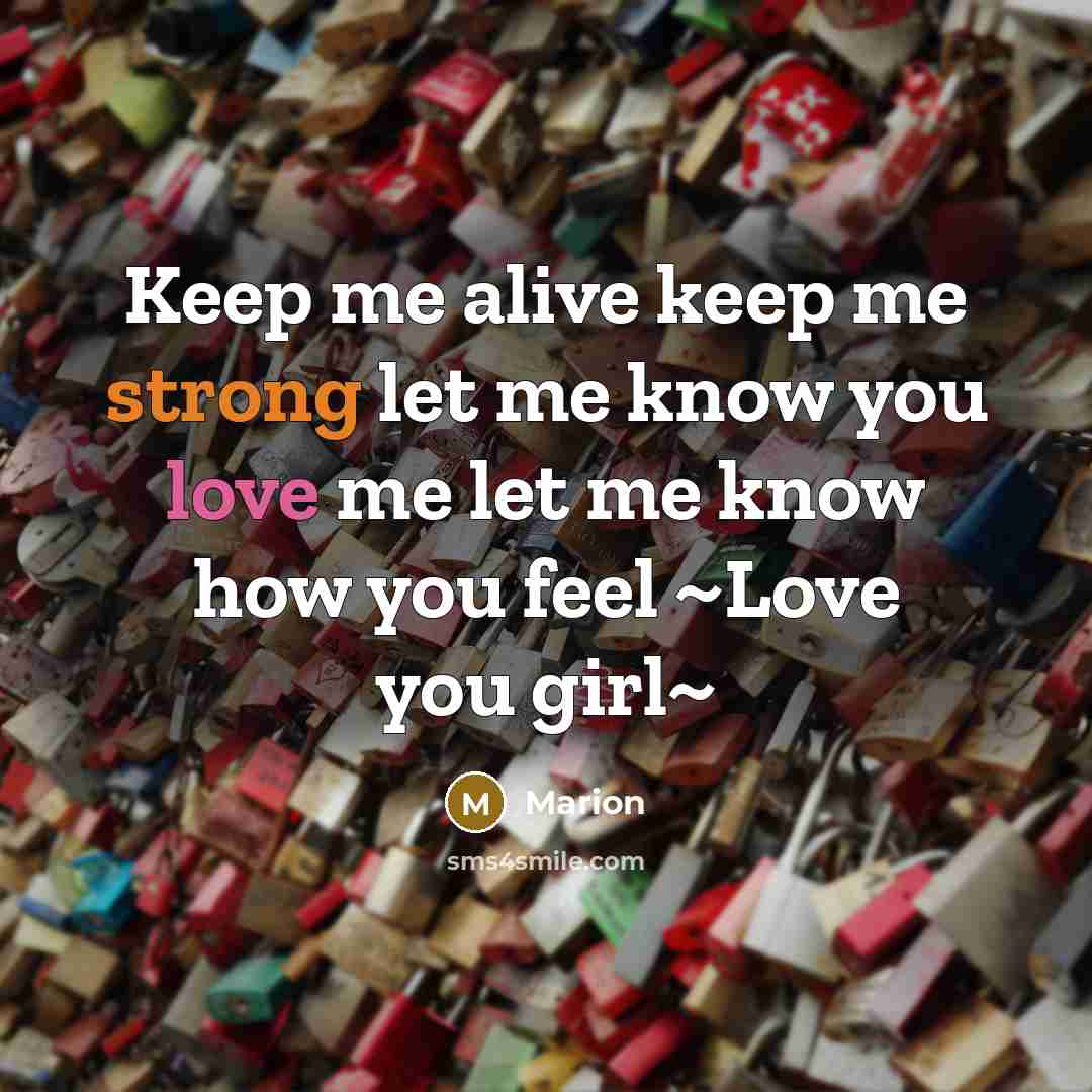 “Keep me alive keep me strong let me know you…” quote by Marion