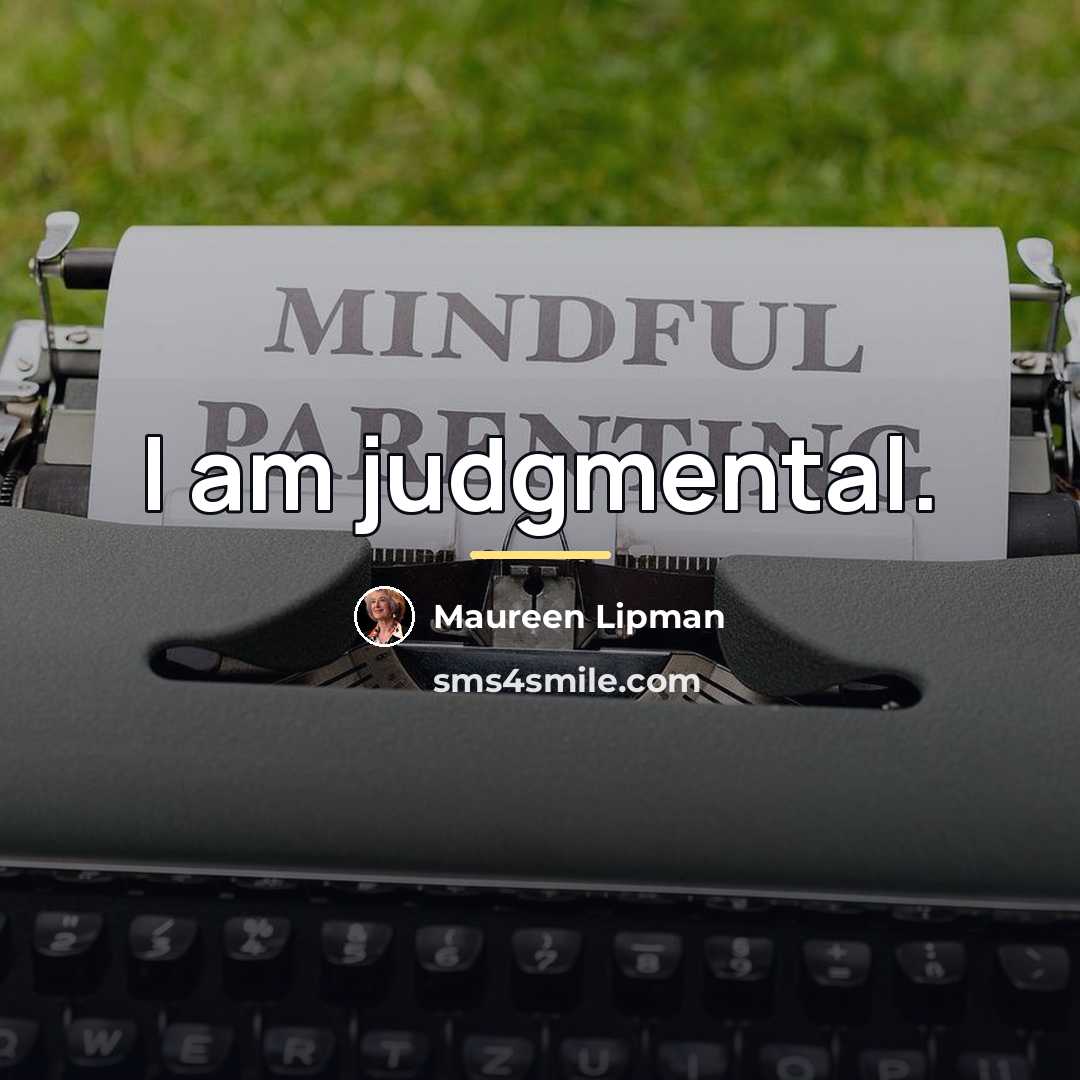 “I am judgmental.…” quote by Maureen Lipman