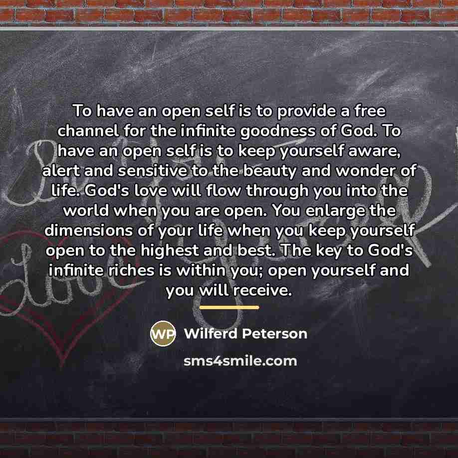 “To have an open self is to provide a free…” quote by Wilferd Peterson