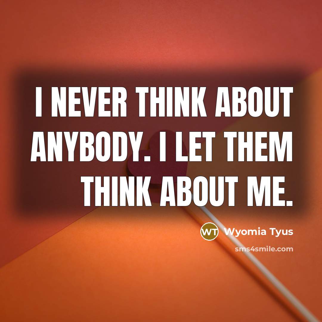 “I never think about anybody. I let them think about…” quote by Wyomia Tyus