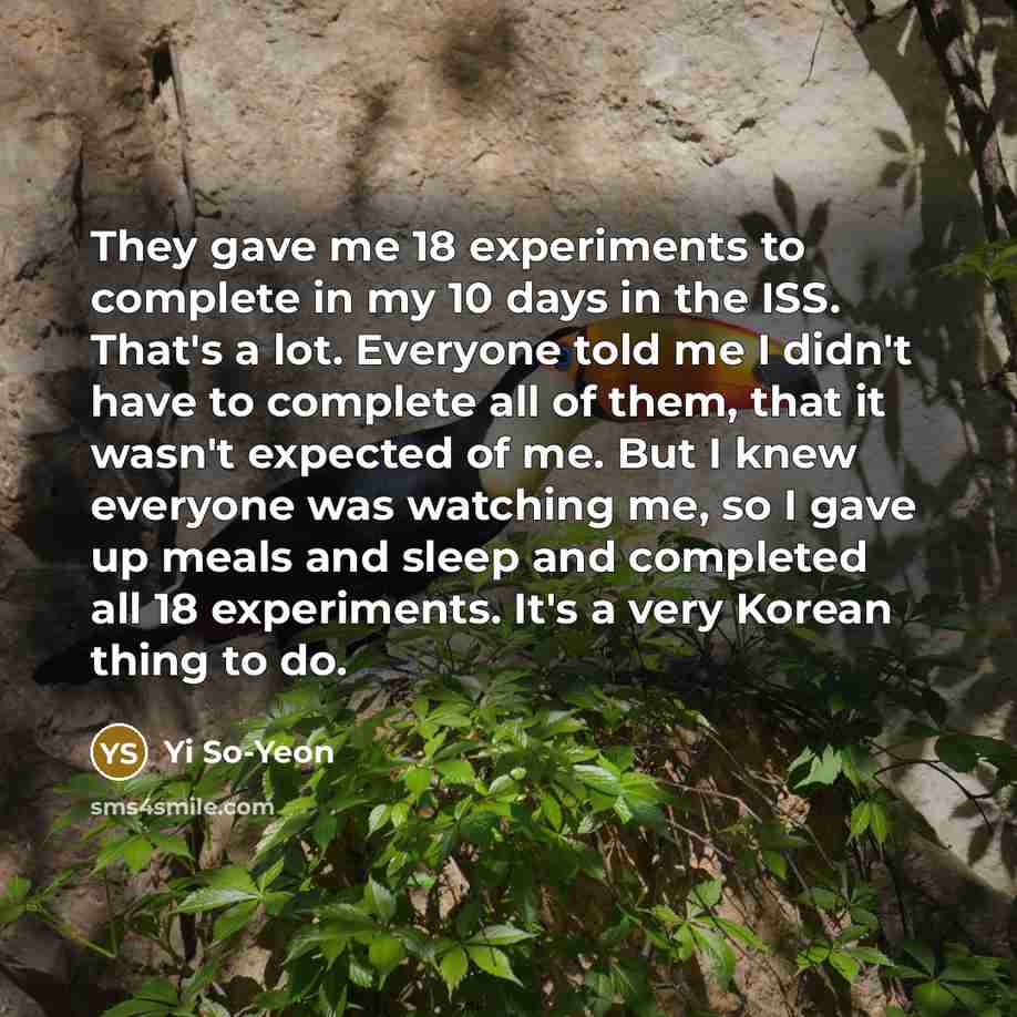 “They gave me 18 experiments to complete in my 10…” quote by Yi So-Yeon