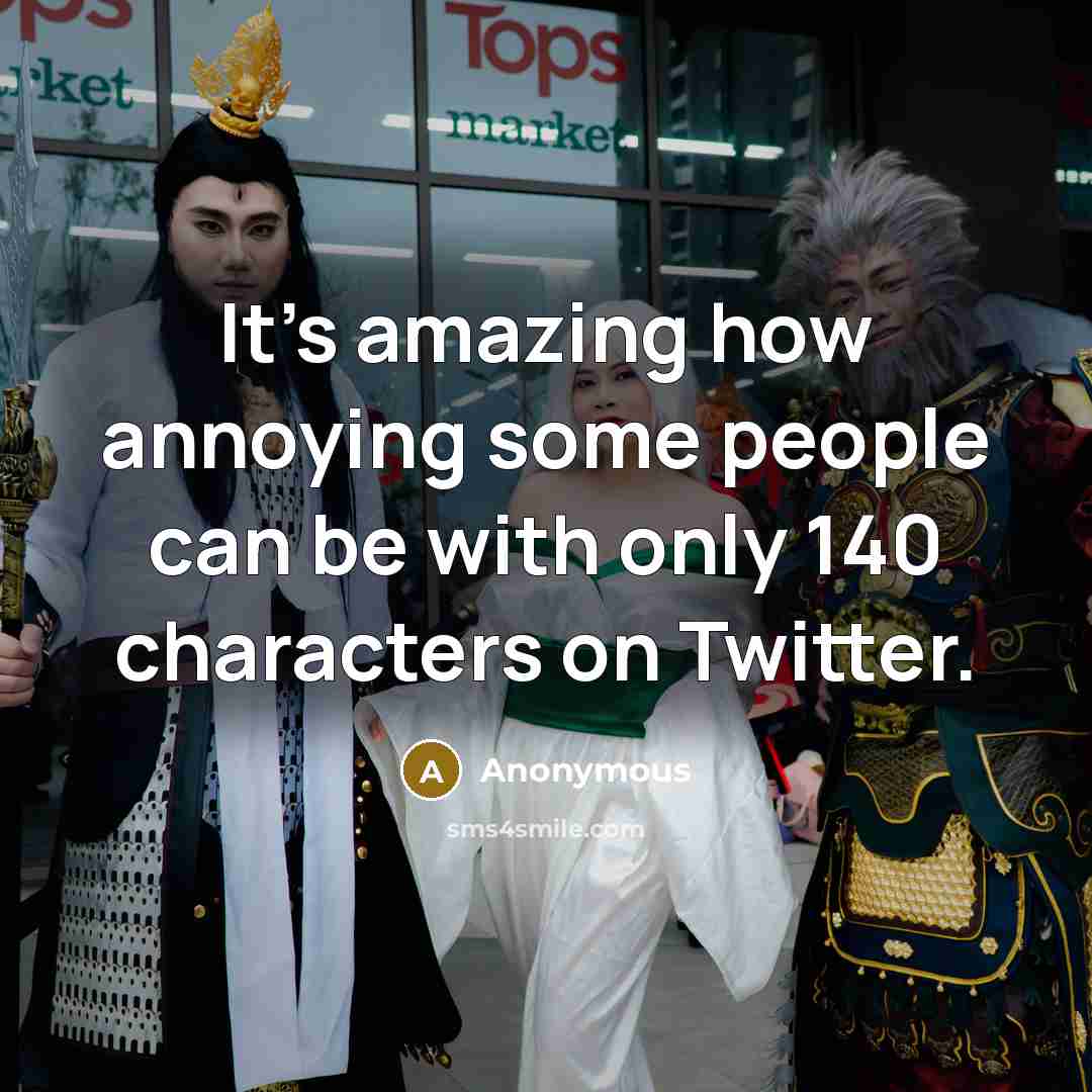 “It's amazing how annoying some people can be with only…” quote by Anonymous