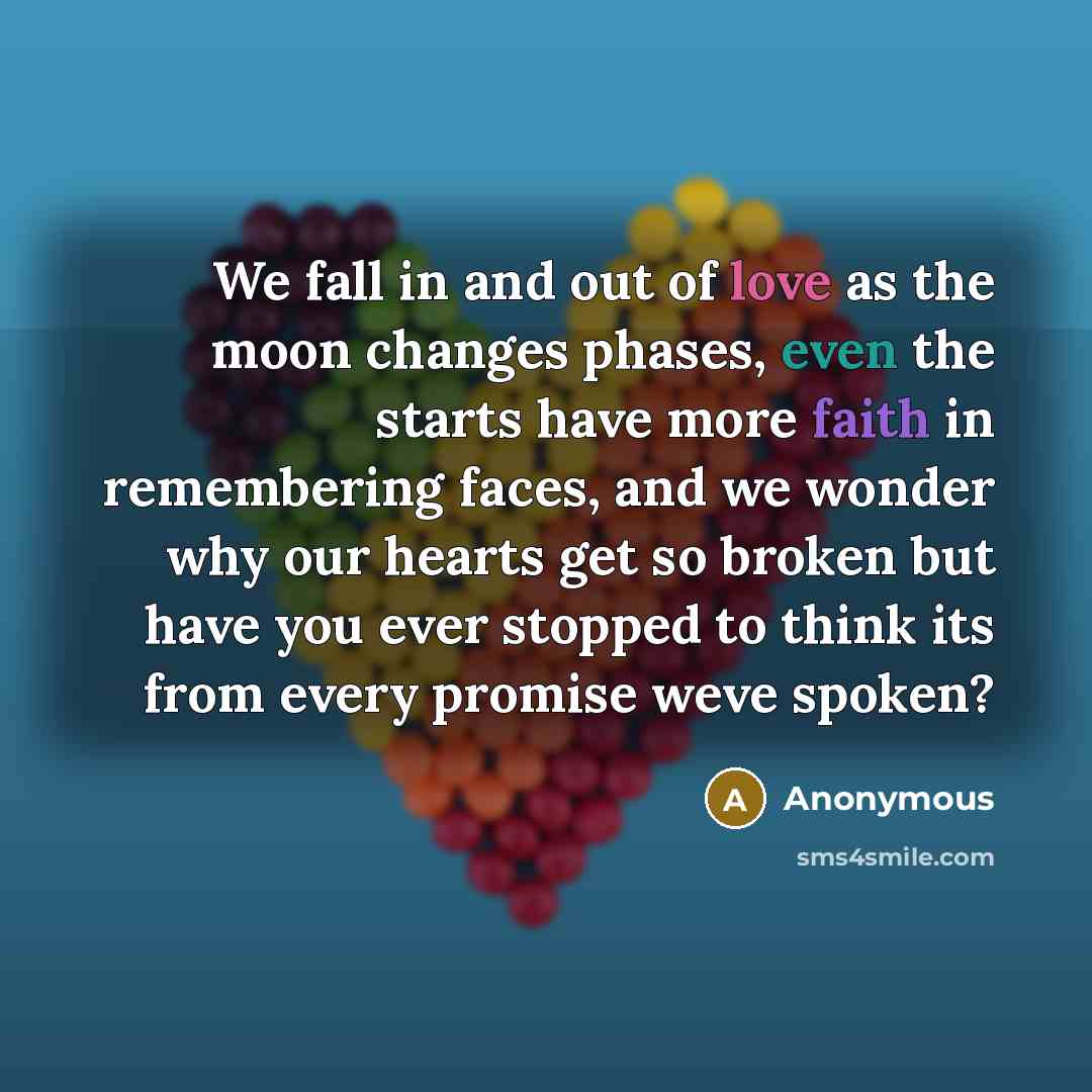 “We fall in and out of love as the moon…” quote by Anonymous