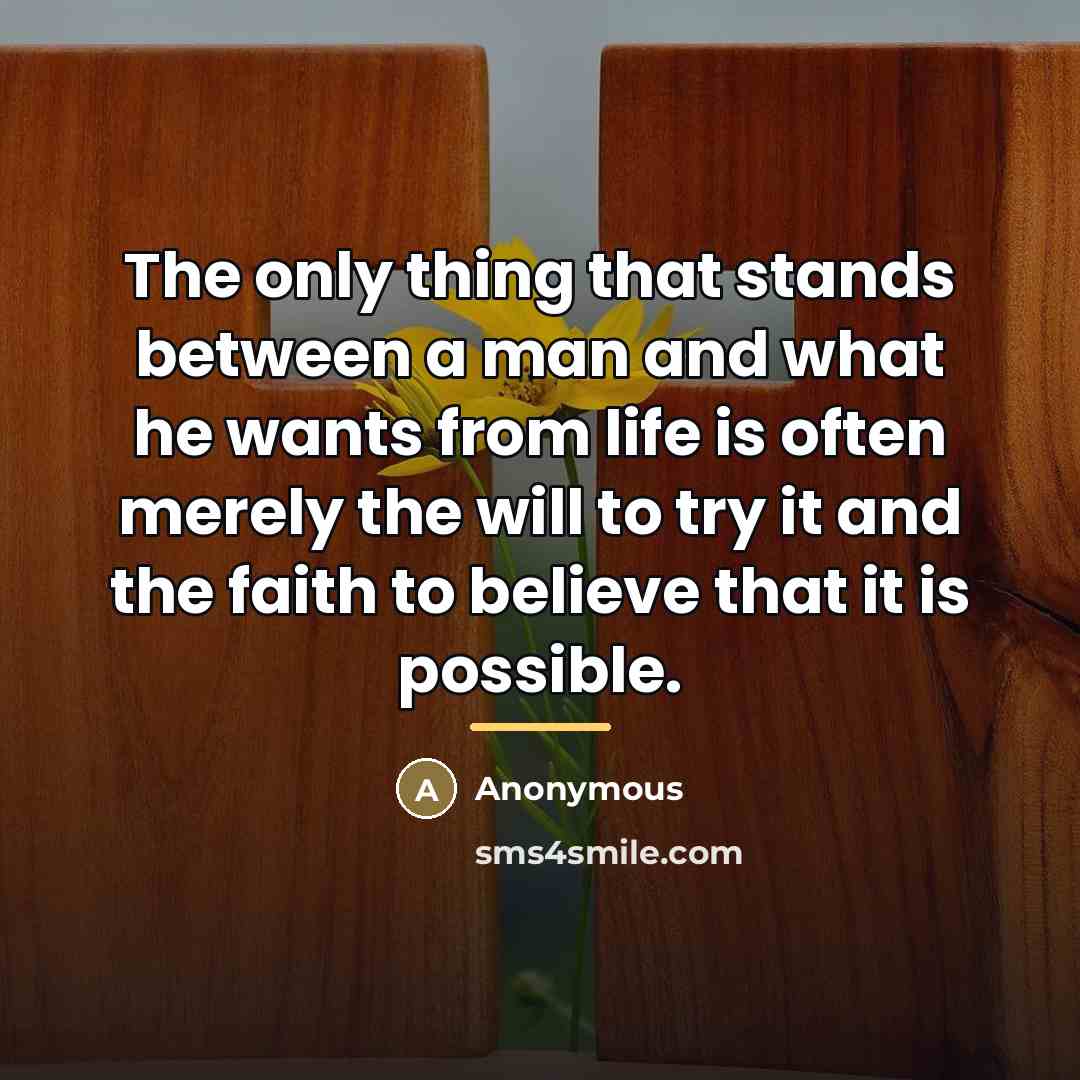 “The only thing that stands between a man and what…” quote by Anonymous