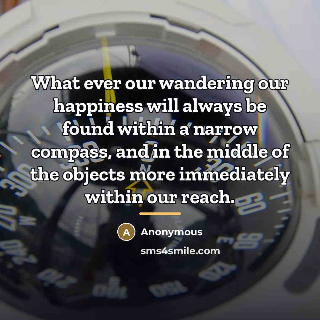 “What ever our wandering our happiness will always be found…” quote by Anonymous