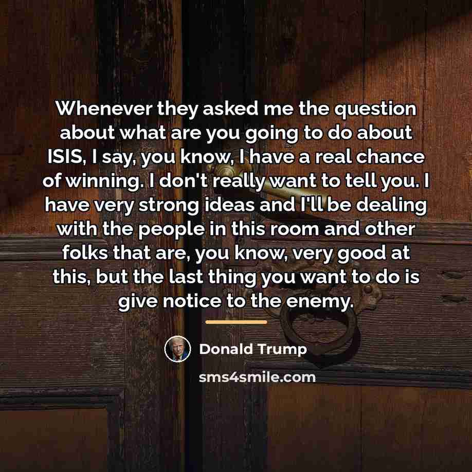 “Whenever they asked me the question about what are you…” quote by Donald Trump